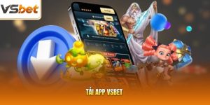 Tải App VSBET – Hướng Dẫn Cài Đặt Trên Điện Thoại 2026
